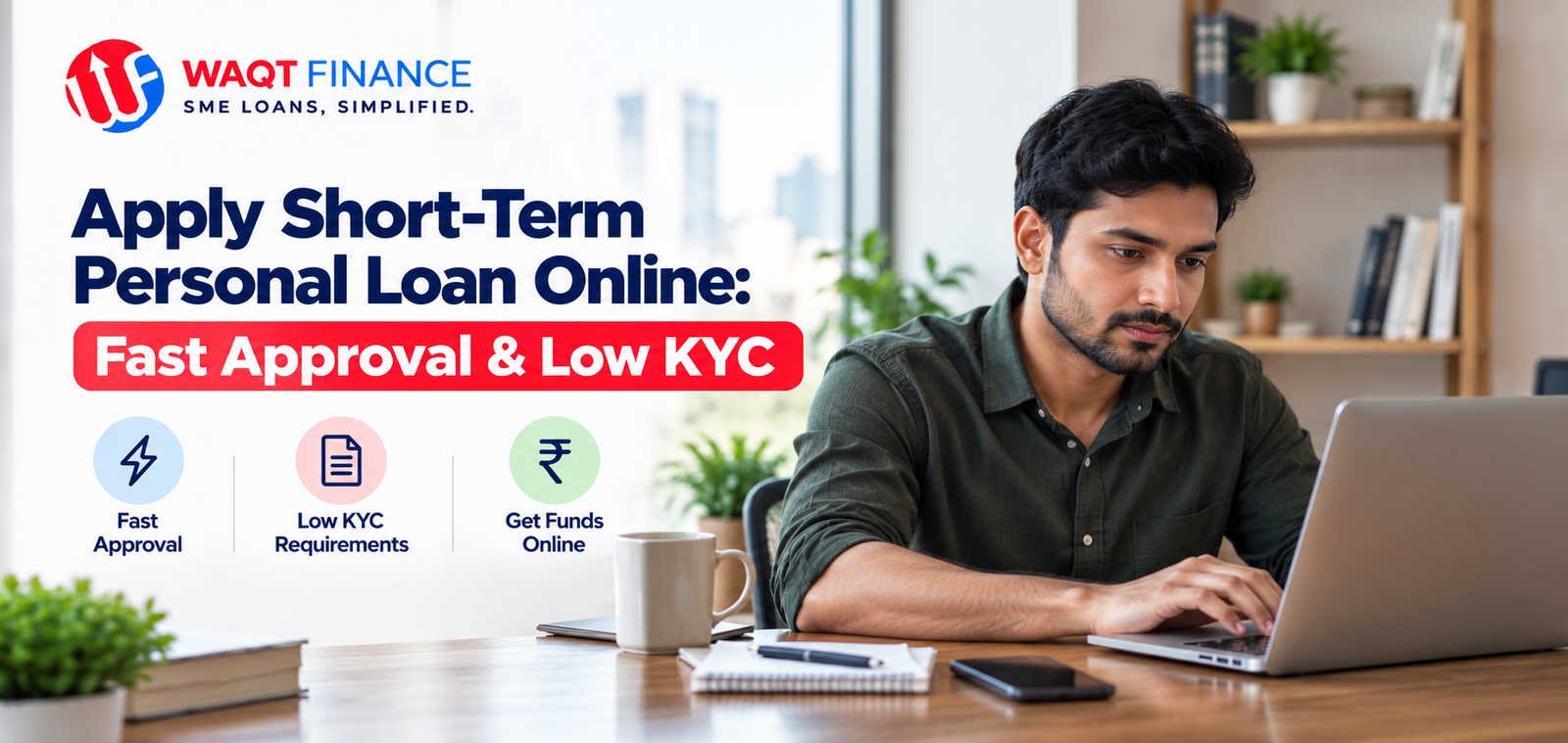 Apply Short-Term Personal Loan Online: Fast Approval & Low KYC